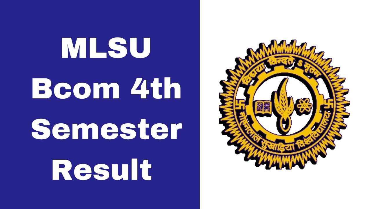 MLSU Bcom 4th Semester Result 2025 PDF Download