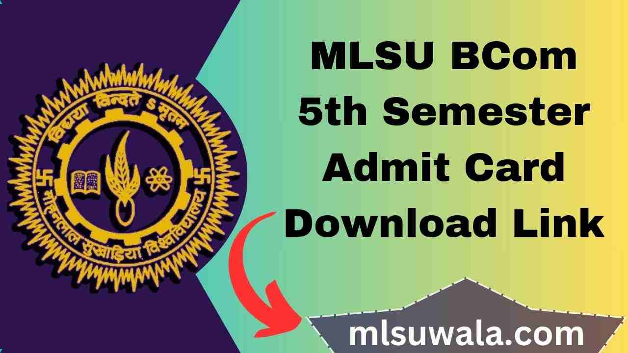 MLSU BCom 5th Semester Admit Card 2025 Download