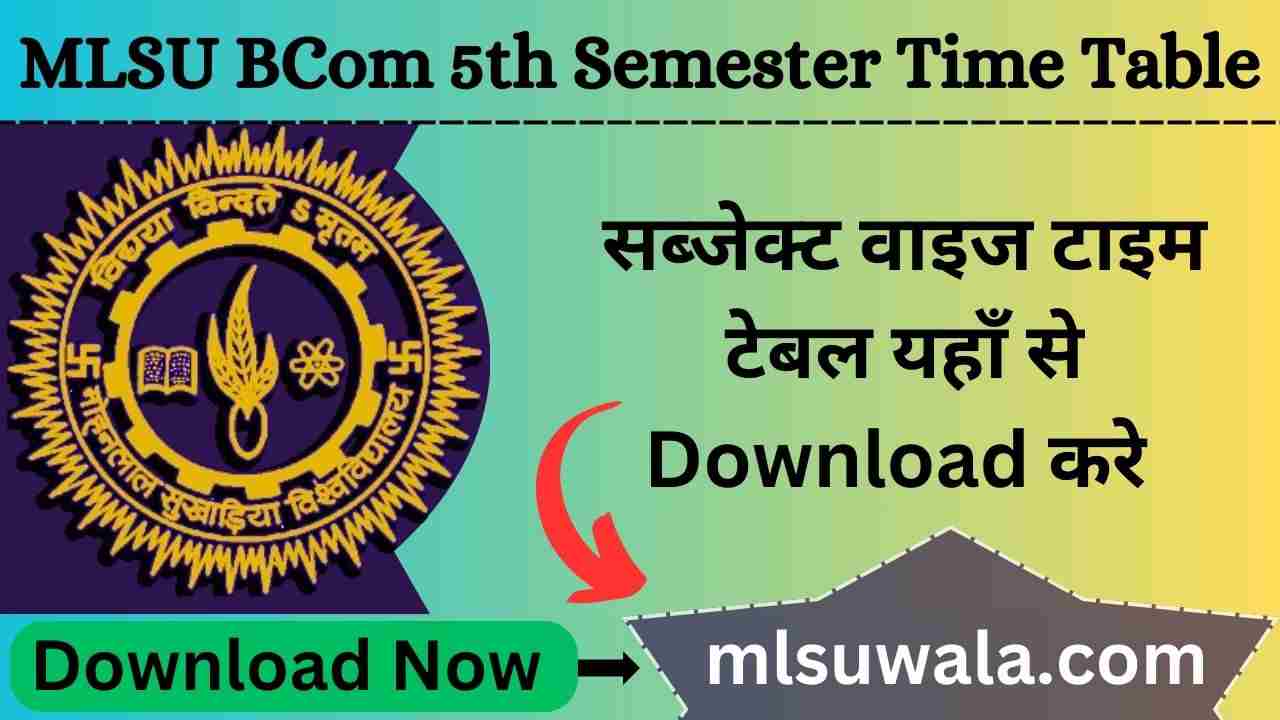 MLSU BCom 5th Semester Time Table 2025 PDF Download