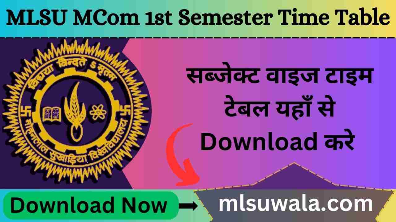 MLSU MCom 1st Semester Time Table 2025 PDF Download