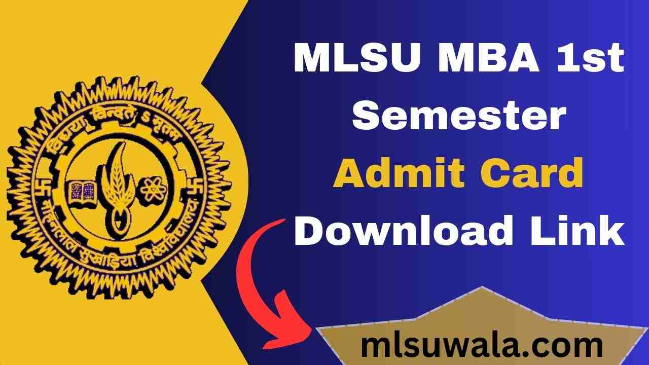 MLSU MBA 1st Semester Admit Card 2025 Download
