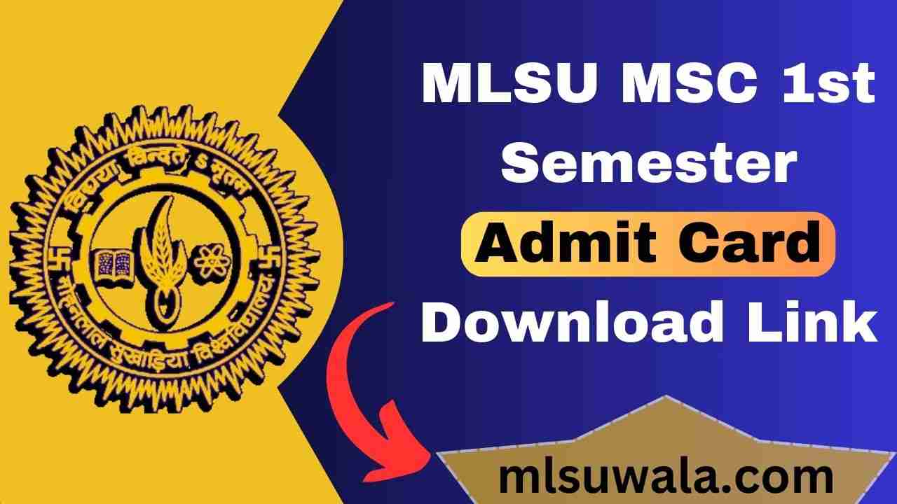 MLSU MSC 1st Semester Admit Card 2025 Download
