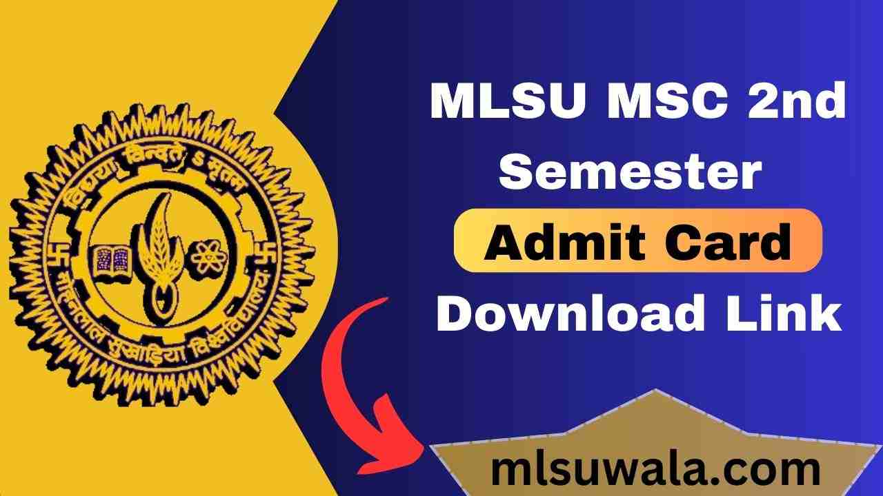 MLSU MSC 2nd Semester Admit Card 2025 Download
