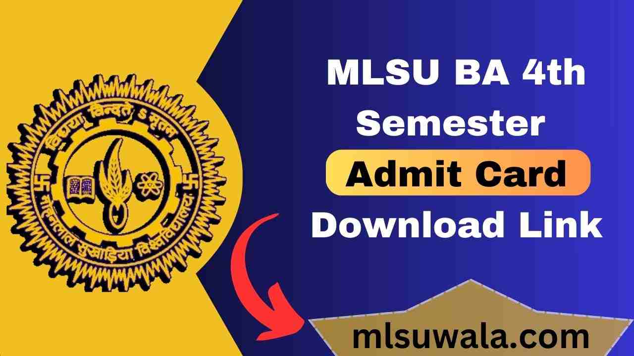 MLSU BA 4th Semester Admit Card 2025 Download